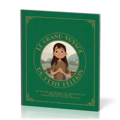 Grand Voyage du petit pèlerin, vol.2 (Le) - Christiana et la Cité céleste