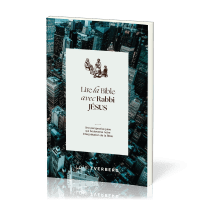 Lire la Bible avec Rabbi Jésus - Une perspective juive qui boulverse notre interprétation de la...