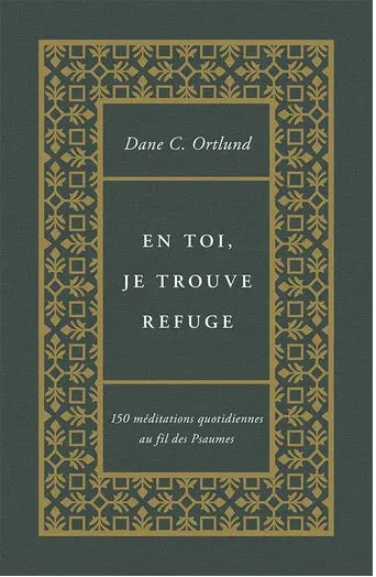 En toi, je trouve refuge [BROCHÉ]
