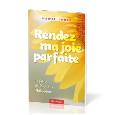 Rendez ma joie parfaite - L'épître de Paul aux Philippiens