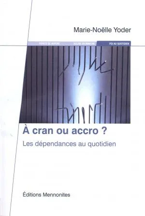 À cran ou accro? - Les dépendances au quotidien