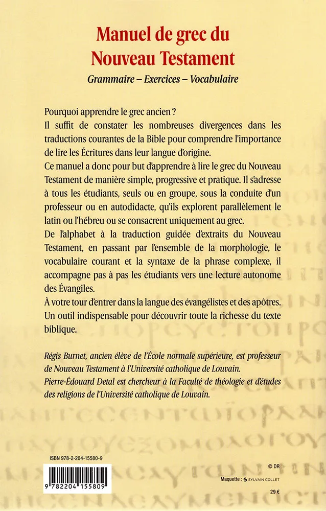 Manuel de grec du Nouveau Testament - Grammaire – Exercices – Vocabulaire. Avec corrigé des...