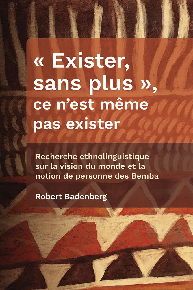 « Exister, sans plus », ce n’est même pas exister - Recherche ethnolinguistique sur la vision du...