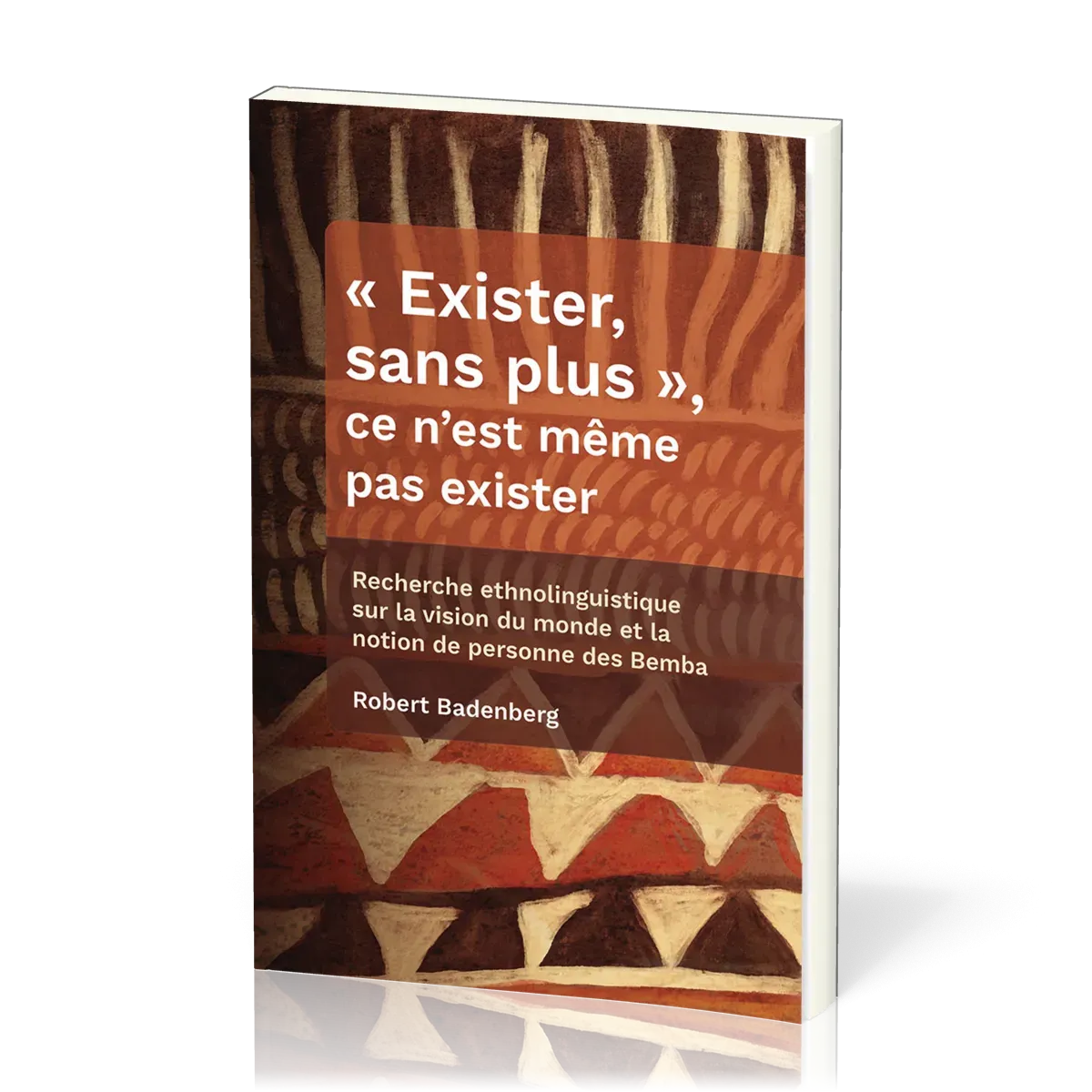 « Exister, sans plus », ce n’est même pas exister - Recherche ethnolinguistique sur la vision du...