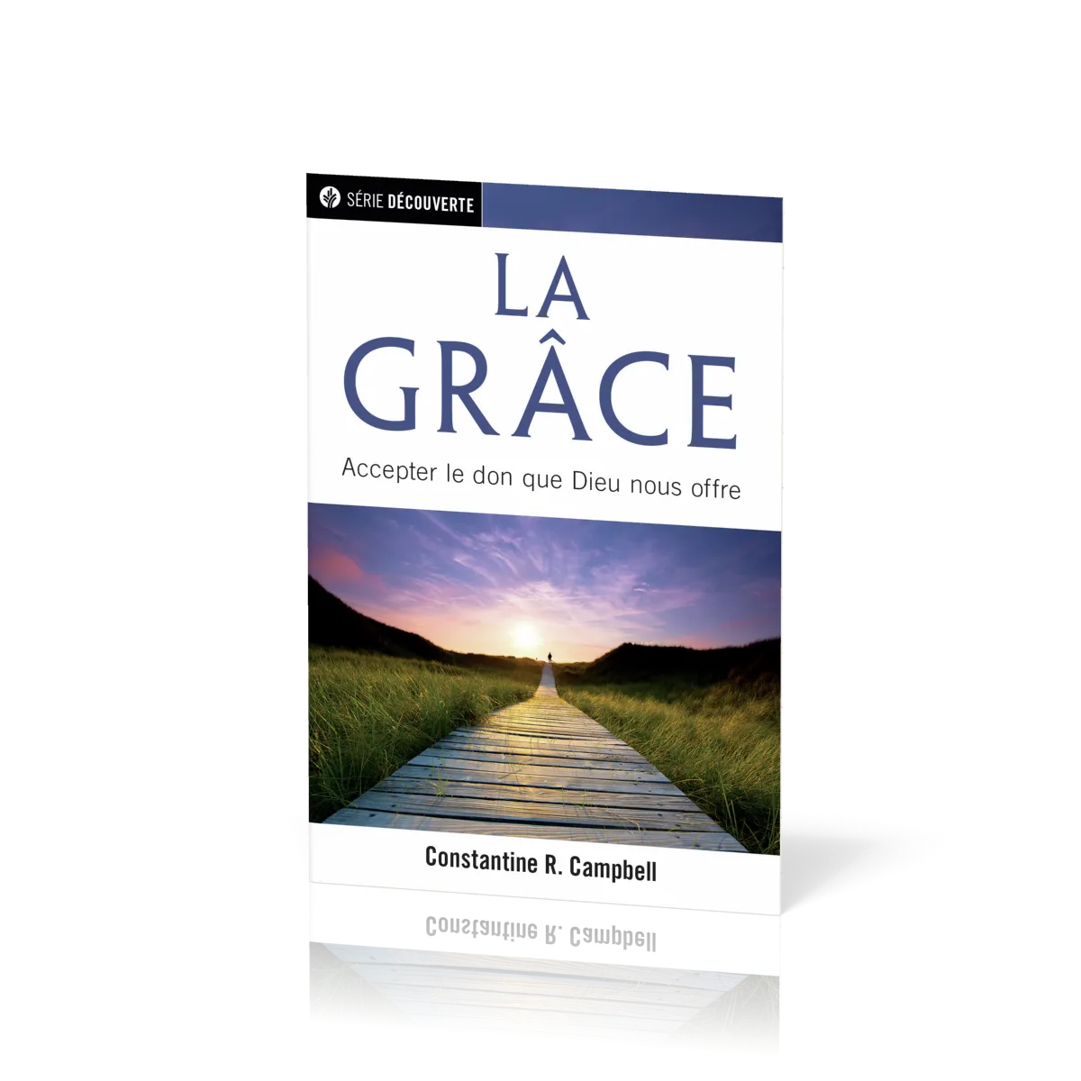 Grâce (La) - Accepter le don que Dieu nous offre [brochure NPQ série découverte]