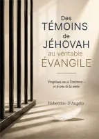 Des témoins de Jéhovah au véritable évangile