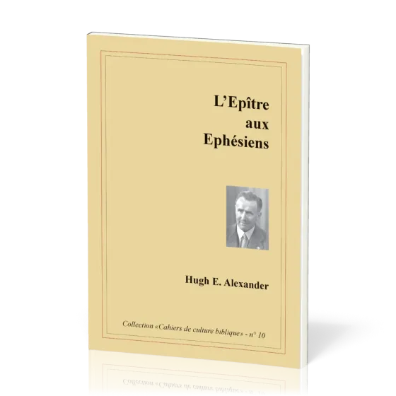 Épître aux Éphésiens (L') - Collection: Cahiers de culture biblique, n°10