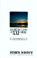 Chrétien à l'aube du XXIème siècle (Le) - Vivre aujourd'hui la parole éternelle de Dieu -...