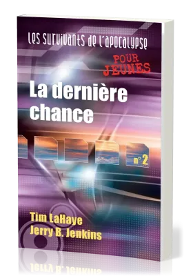 Dernière Chance (La) - Les Survivants de l'Apocalypse [pour jeunes] tome 2