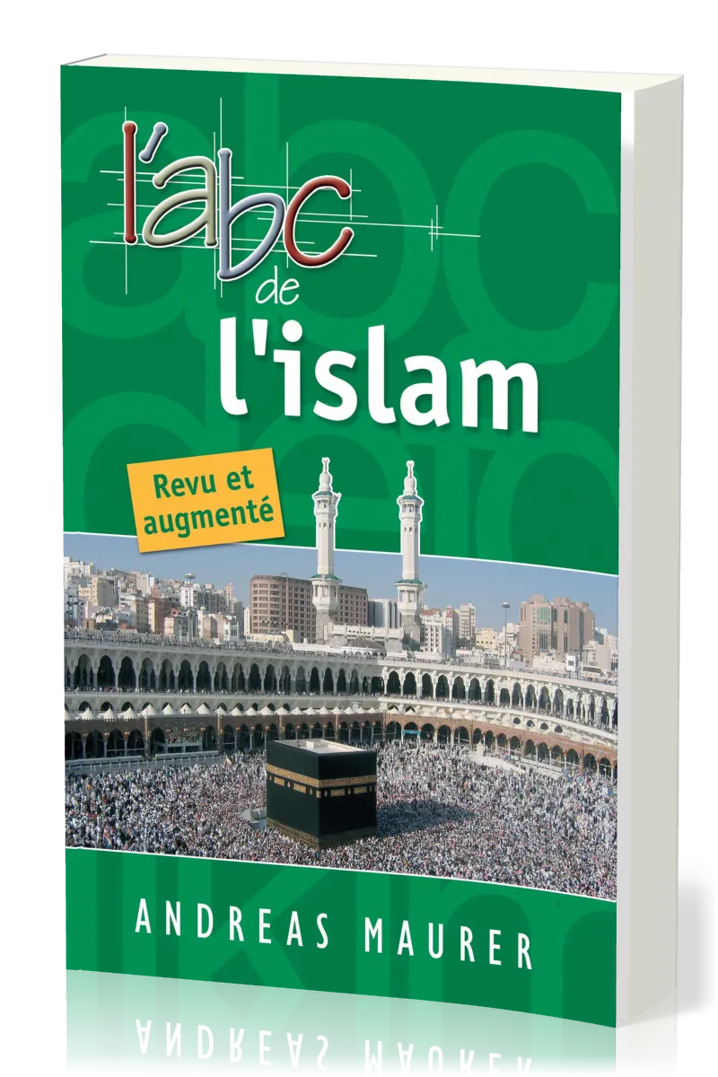 Abc de l'islam (L') - Revu et augmenté