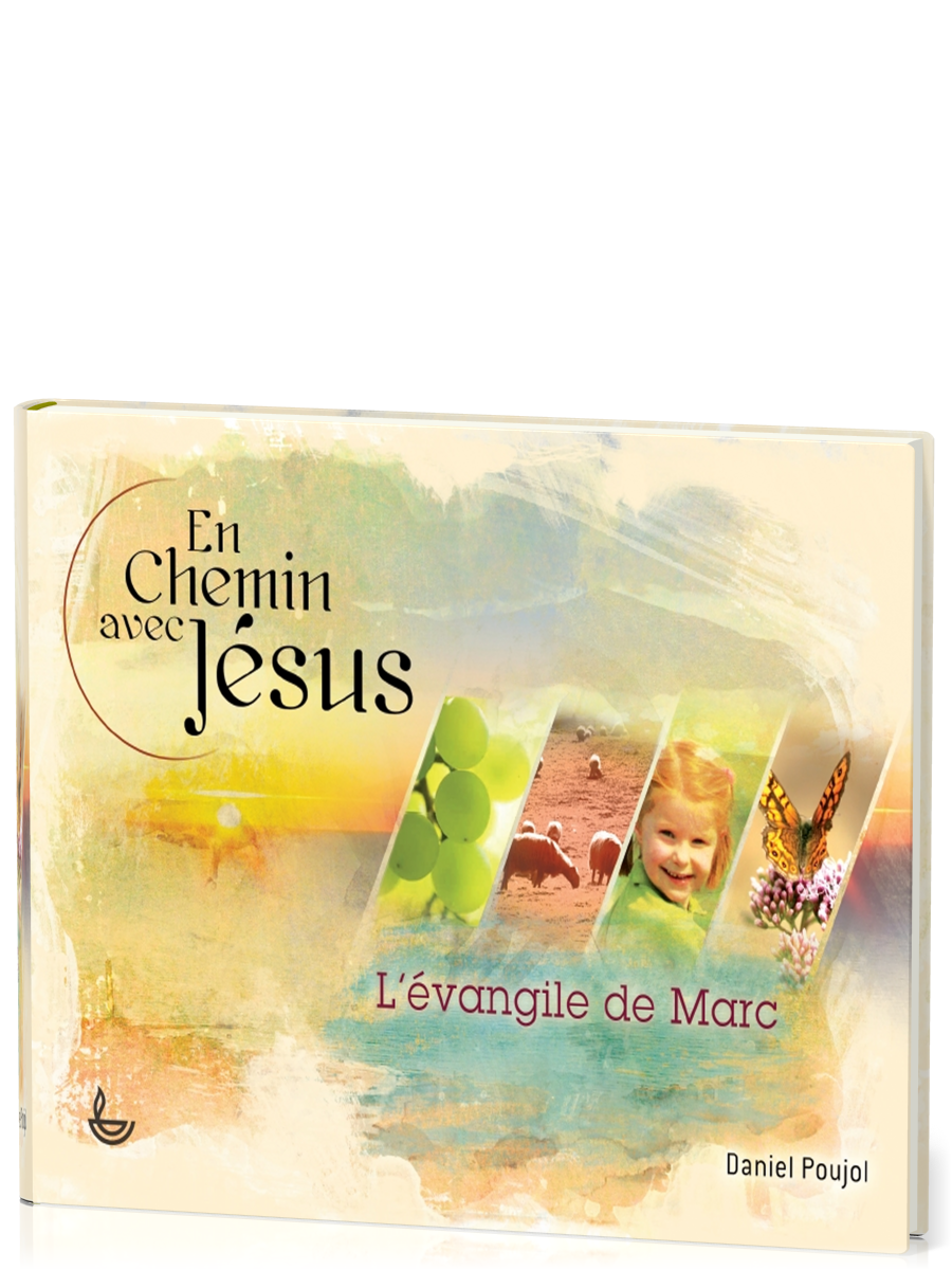 En chemin avec Jésus - L'Evangile de Marc