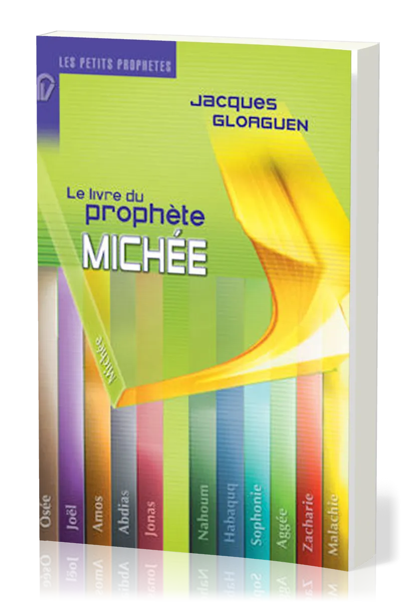 Livre du prophète Michée (Le) - [Collection: Les Petits Prophètes]