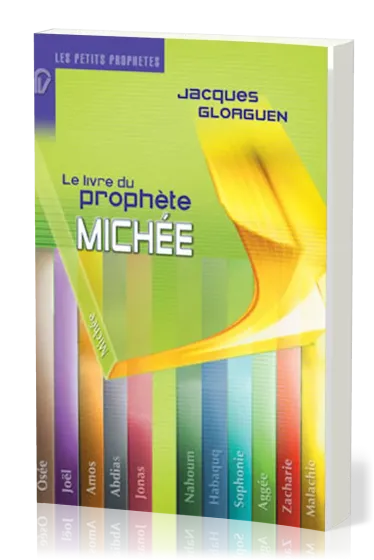 Livre du prophète Michée (Le) - [Collection: Les Petits Prophètes]