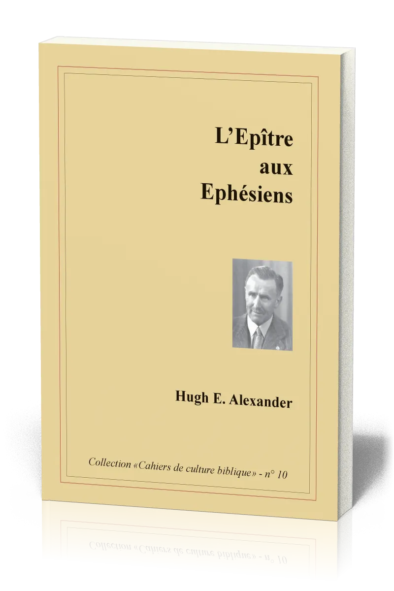 Épître aux Éphésiens (L') - Collection: Cahiers de culture biblique, n°10