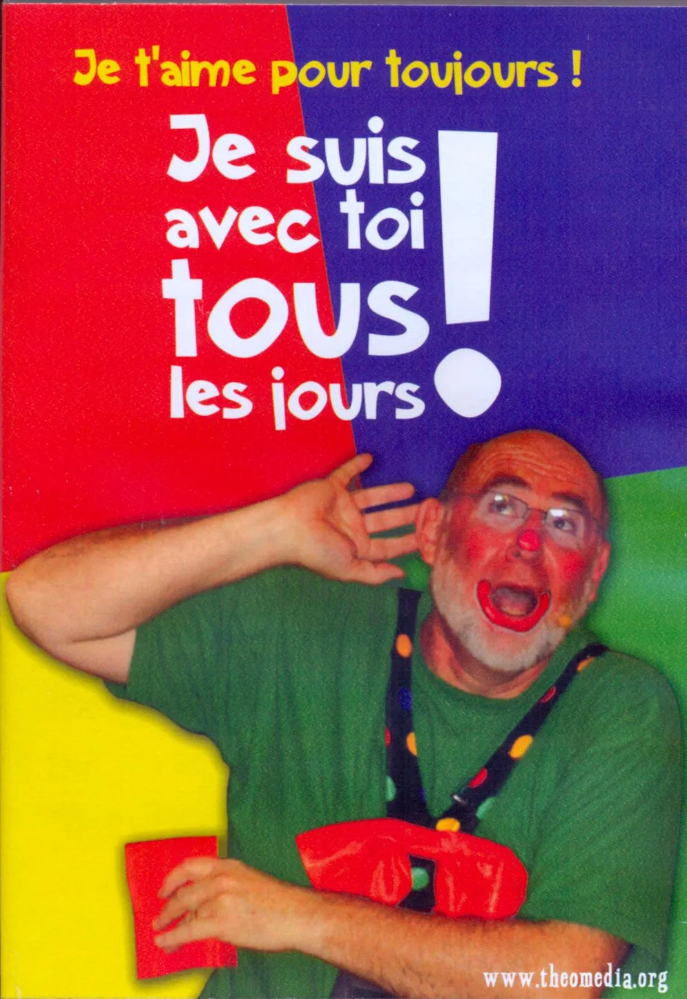 CLOWN AUGUSTE : JE T'AIME POUR TOUJOURS/ JE SUIS AVEC TOI TOUS LES JOURS DVD
