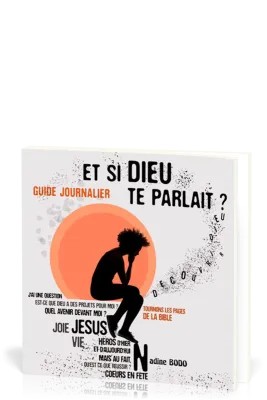 Et si Dieu te parlait? - Guide journalier