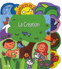 Création (La) - collection: La Bible des p'tits doigts