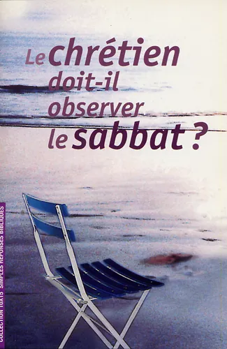 Chrétien doit-il observer le sabbat? (Le)
