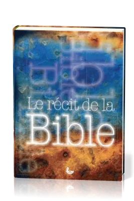 Récit de la Bible (Le)