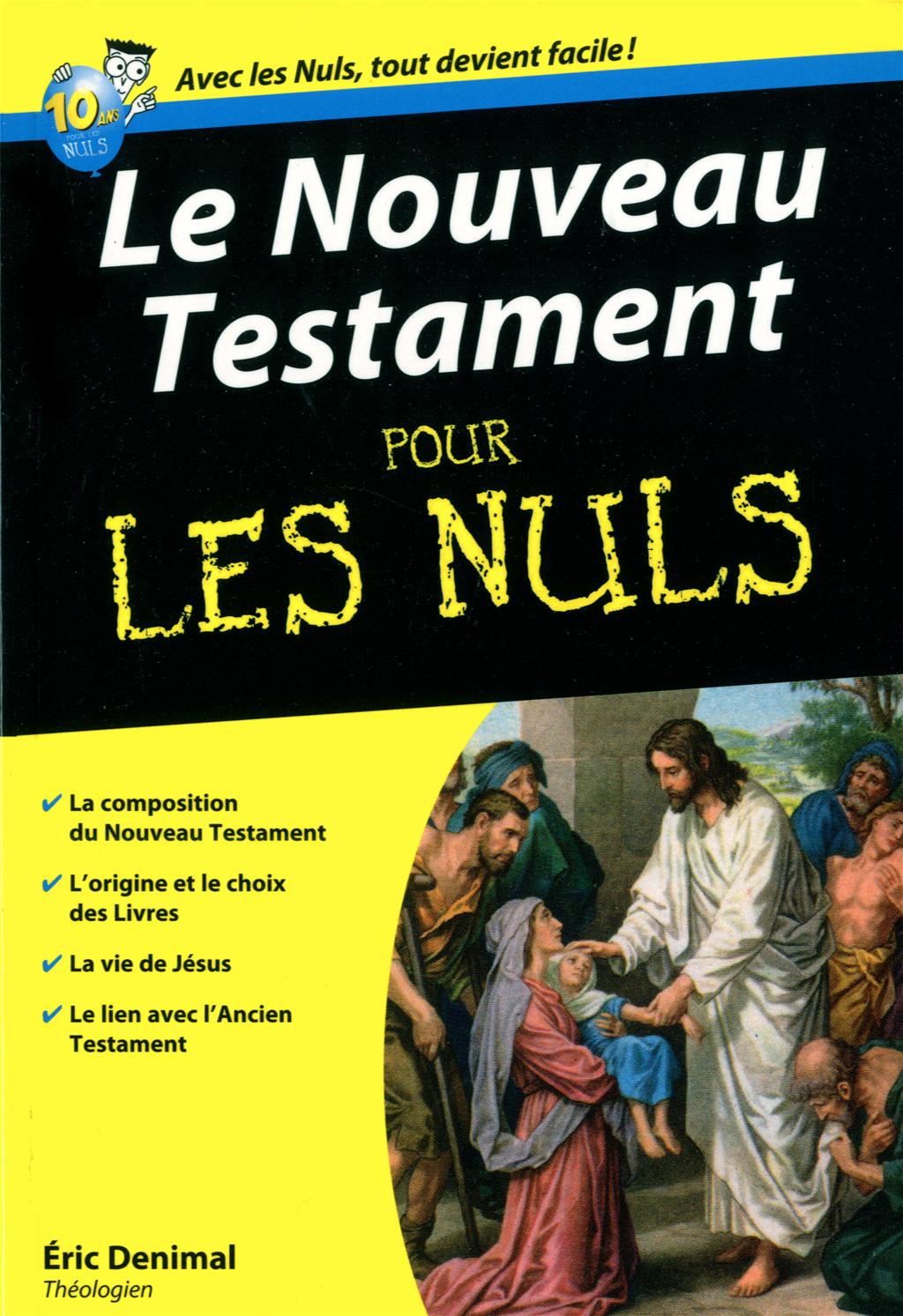 Nouveau Testament pour les nuls (Le)