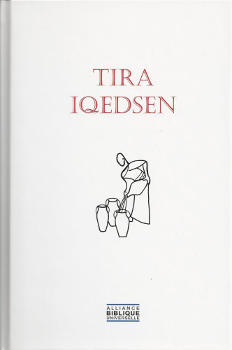Kabyle, Bible Tira Iqedsen (Les Saintes Écritures) - cartonnée