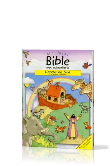 Arche de Noé et d'autres histoires (L') - Ma mini Bible avec autocollants