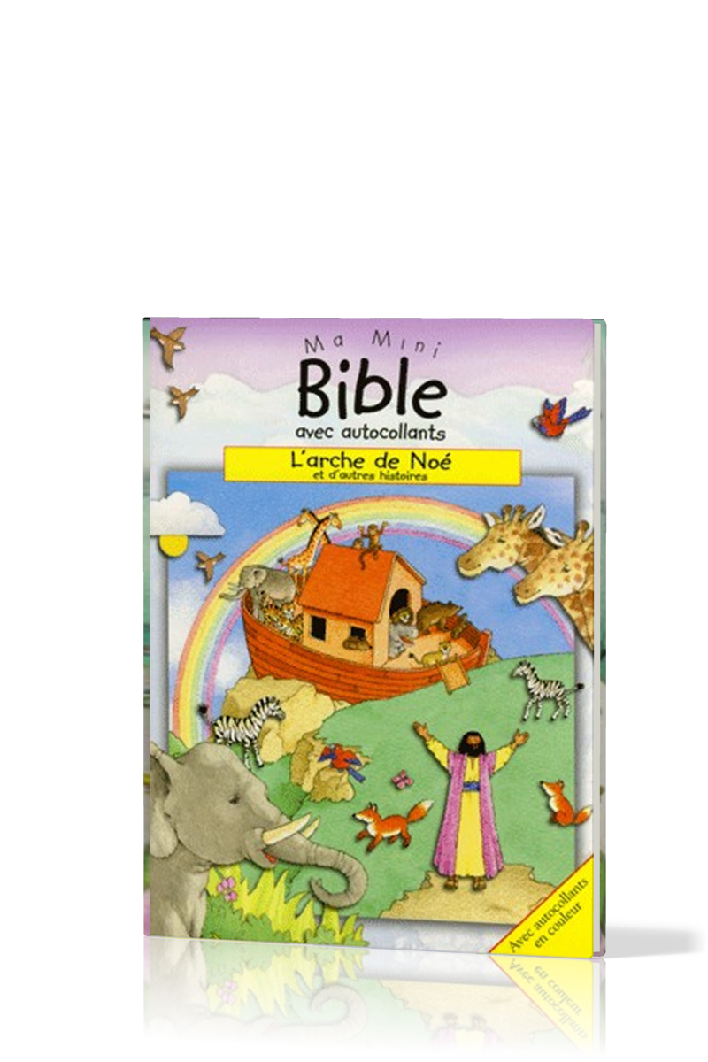 Arche de Noé et d'autres histoires (L') - Ma mini Bible avec autocollants