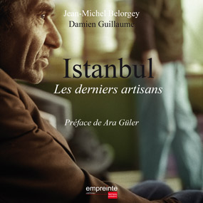 Istanbul - Les derniers artisans