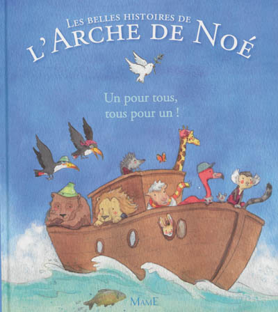 Un pour tous, tous pour un - Les belles histoires de l'arche de noe