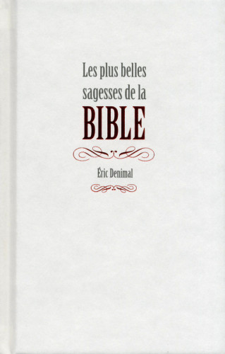 Plus belles sagesses de la Bible (Les)