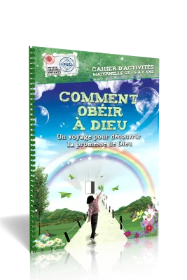 Comment obéir à Dieu, cahier d'activités  - Un voyage pour découvrir la promesse de Dieu - Petits...