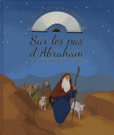 Sur les pas d'Abraham - L'Ancien Testament pour les petits, livre + (cd)