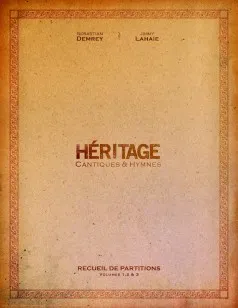 Héritage, Cantiques & Hymnes - Recueil de partitions volumes 1, 2 & 3