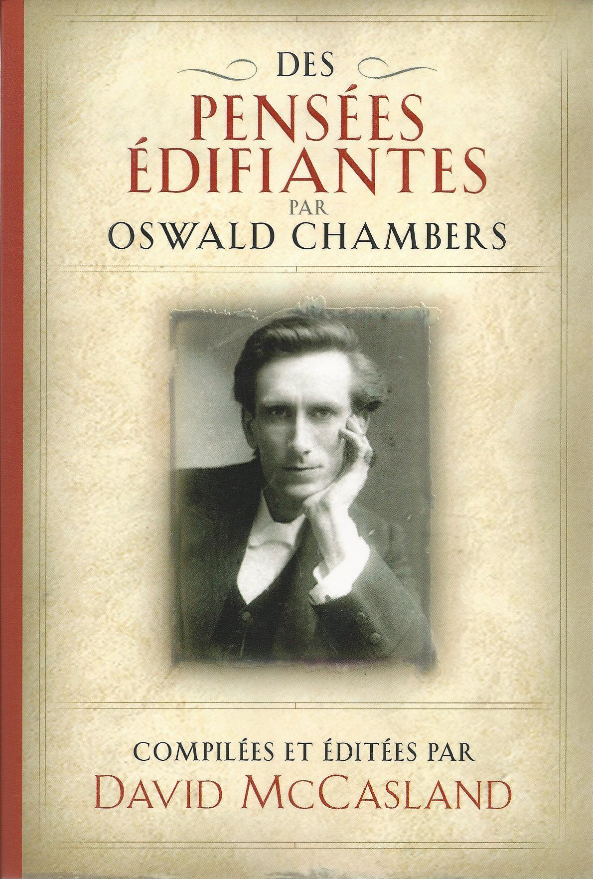 Des pensées édifiantes - Par Oswald Chambers