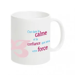 MUG BLANC " C'EST DANS LE CALME"