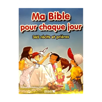 Ma Bible pour chaque jour - 365 récits et prières