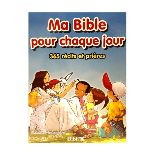 Ma Bible pour chaque jour - 365 récits et prières