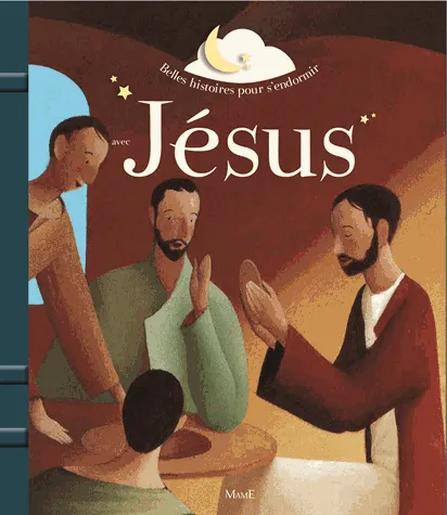 Belles histoires pour s'endormir avec Jésus 