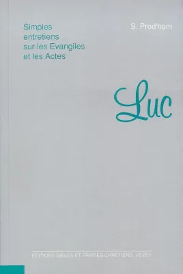 SIMPLES ENTRETIENS SUR LUC