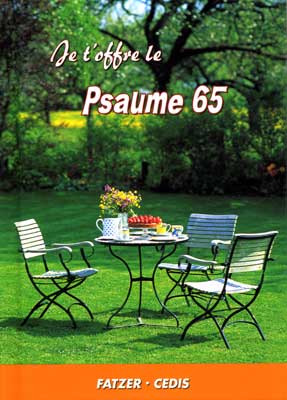 Je t'offre le Psaume 65 