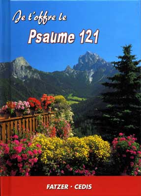 Je t'offre le Psaume 121 