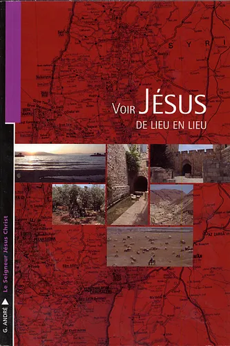 Voir Jésus de lieu en lieu