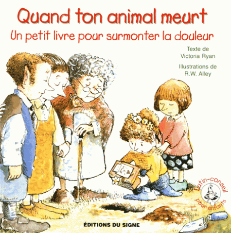 Quand ton animal meurt - Un livre pour surmonter la douleur, Collection: lutin-conseil pour enfants