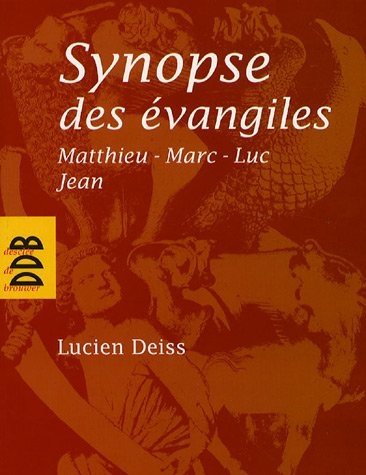 Synopse des évangiles - Matthieu, Marc, Luc et Jean