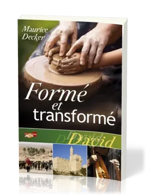 Formé et transformé - David