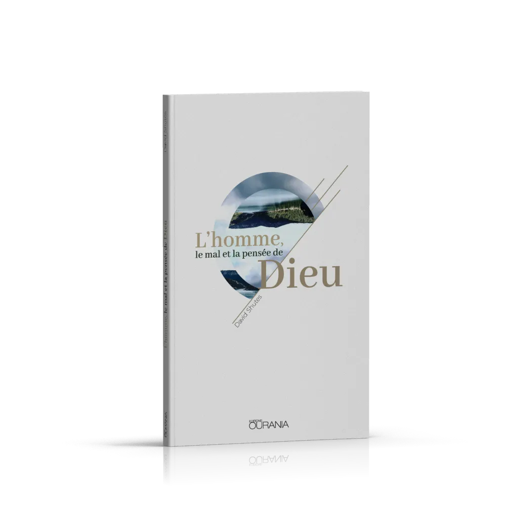 Homme, le mal et la pensée de Dieu (L')