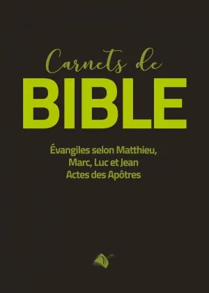 Carnets de la Bible, Evangiles et actes