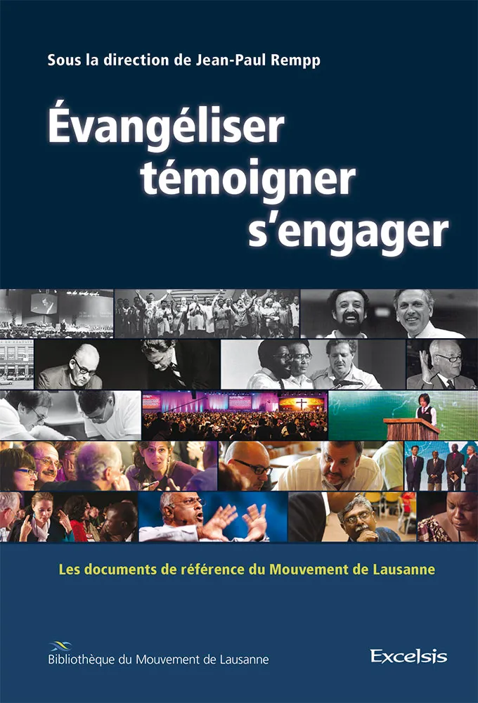 Évangéliser, témoigner, s'engager - Les documents de référence du mouvement de Lausanne