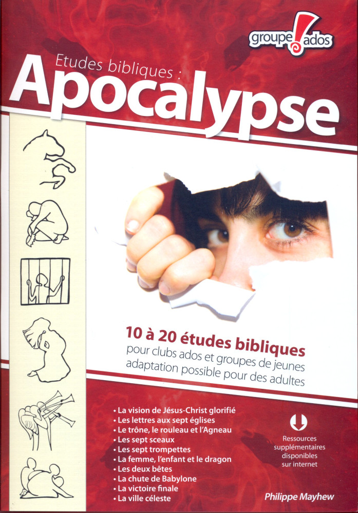 Apocalypse - 10 à 20 études bibliques pour les 16-18 ans