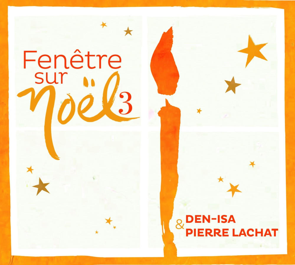 Fenêtre sur Noël 3 - [CD, 2017]